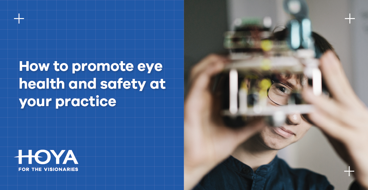 How to promote eye health and safety at your practice